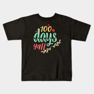 100 days y'all Kids T-Shirt